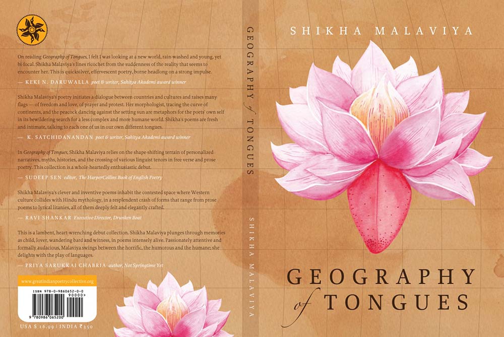 Caption: Shikha’s wonderful book of poetry, Geography of Tongues, was published in 2013.